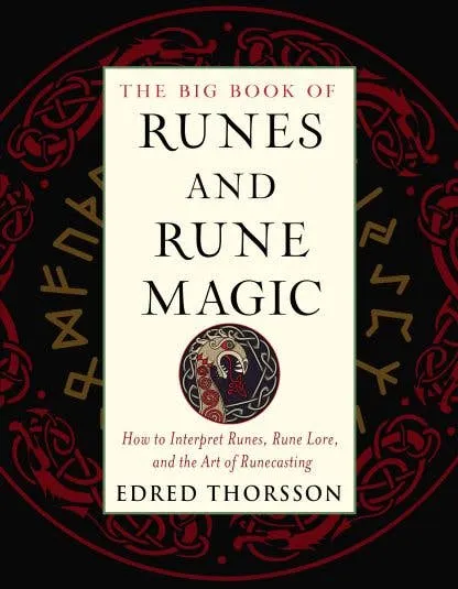 The Big Book of Runes and Rune Magic