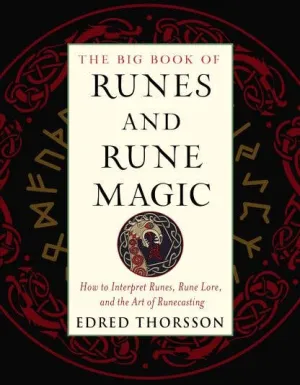 The Big Book of Runes and Rune Magic